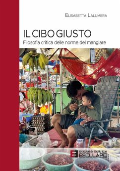 Cover Il Cibo Giusto. Filosofia critica delle norme del mangiare (eBook, ePUB)
