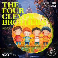 Cover The Four Clever Brothers (Story Time, Episode 45) (MP3-Download)