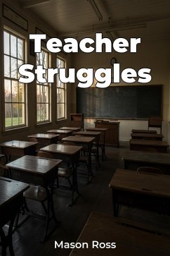 Teacher Struggles (eBook, ePUB) - Ross, Mason