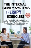 The Internal Family Systems Therapy Exercises (eBook, ePUB)