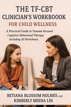 Cover The TF-CBT Clinician's Workbook for Child Wellness (eBook, ePUB)