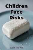 Children Face Risks (eBook, ePUB)