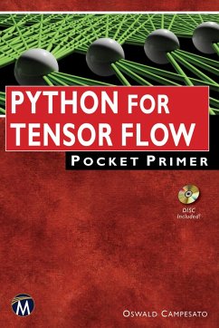 Python for TensorFlow Pocket Primer (eBook, ePUB) - Information, Mercury Learning and; Campesato, Oswald