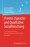 (Fremd-)Sprache und Qualitative Sozialforschung (eBook, PDF) (Fremd-)Sprache und Qualitative Sozialforschung (eBook, PDF)