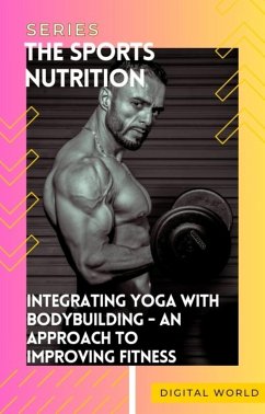 Cover Integrating Yoga with Bodybuilding (eBook, ePUB)