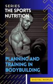 Planning and training in bodybuilding (eBook, ePUB) Planning and training in bodybuilding (eBook, ePUB)