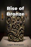 Rise of Bronze (eBook, ePUB)