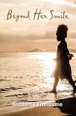 Beyond Her Smile (eBook, ePUB)