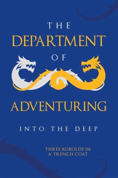 The Department of Adventuring (eBook, ePUB) - Three Kobold in a Trench Coat