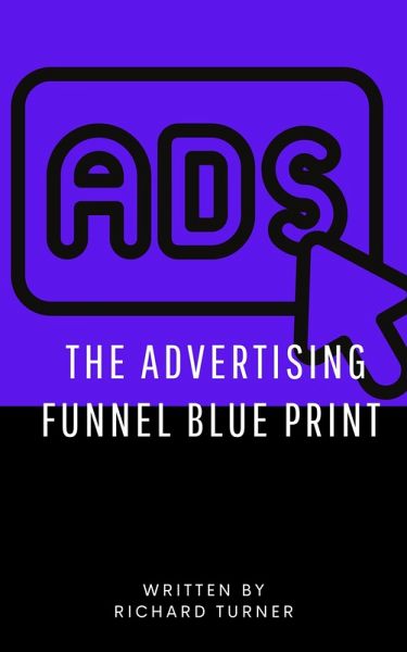 The Advertising Funnel Blueprint Strategies (eBook, ePUB)