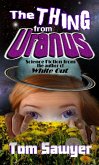 The Thing from Uranus (eBook, ePUB)