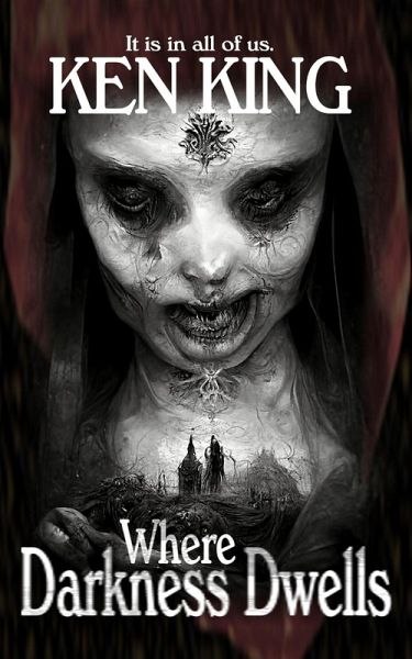 Where Darkness Dwells (eBook, ePUB) Where Darkness Dwells (eBook, ePUB)