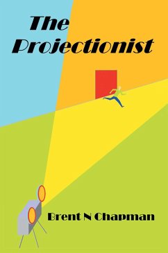 The Projectionist (eBook, ePUB) - Chapman, Brent N