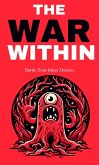 The war within: battle your inner demon (eBook, ePUB) The war within: battle your inner demon (eBook, ePUB)