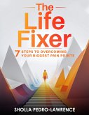 THE LIFE FIXER (eBook, ePUB) THE LIFE FIXER (eBook, ePUB)