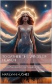 To Gather the Winds of Heaven (eBook, ePUB)