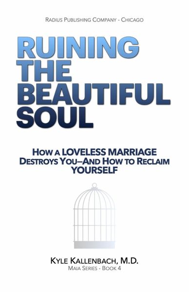 Ruining the Beautiful Soul (eBook, ePUB)