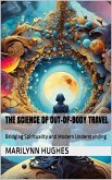 The Science of Out-of-Body Travel (eBook, ePUB)