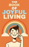 The book of joyful living (eBook, ePUB)