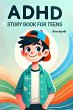 ADHD Story Book for Teens (eBook, ePUB) - Bild 1
