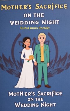 Mother's Sacrifice on the Wedding Night (eBook, ePUB) - Pothik, Ruhul Amin