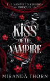 Kiss of the Vampire (The Vampire's Kingdom, #0) (eBook, ePUB) Kiss of the Vampire (The Vampire's Kingdom, #0) (eBook, ePUB)