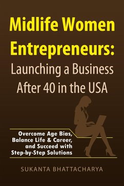 Cover Midlife Women Entrepreneurs: Launching a Business After 40 in the USA (eBook, ePUB)