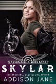 Skylar (The Club Girl Diaries, #7) (eBook, ePUB) Skylar (The Club Girl Diaries, #7) (eBook, ePUB)