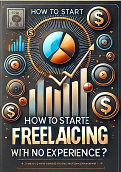 Cover How to Start Freelancing with No Experience (eBook, ePUB)