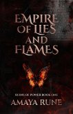 Empire of Lies and Flames   Forbidden Enemies to Lovers Mafia Romance   Ruins of Power Series Book 1 (eBook, ePUB)