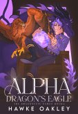 Alpha Dragon's Eagle (The Dragonfate Games, #2) (eBook, ePUB)