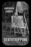 Deathtripping: Collected Horror Stories (eBook, ePUB) Deathtripping: Collected Horror Stories (eBook, ePUB)
