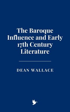 Cover The Baroque Influence and Early 17th Century Literature (eBook, ePUB)