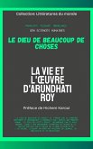 Le Dieu de beaucoup de choses: La vie et l'oeuvre d'Arundhati Roy (Littératures du monde) (eBook, ePUB) Le Dieu de beaucoup de choses: La vie et l'oeuvre d'Arundhati Roy (Littératures du monde) (eBook, ePUB)