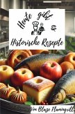 Heute gibt es - Historische Rezepte