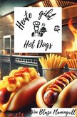 Heute gibt es - Hot Dogs