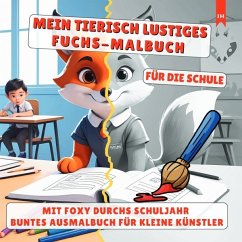 Cover MEIN TIERISCH LUSTIGES FUCHS-MALBUCH - Für die Schule