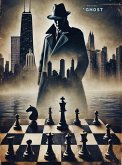 The Architect Cavallo Pazzo's Reign The Unseen King: The Ghost of Chicago (eBook, ePUB)