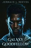 Galaxy Goodfellow (eBook, ePUB) Galaxy Goodfellow (eBook, ePUB)