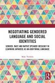 Negotiating Gendered Language and Social Identities (eBook, ePUB)