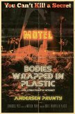 Bodies Wrapped in Plastic and Other Items of Interest (eBook, ePUB) Bodies Wrapped in Plastic and Other Items of Interest (eBook, ePUB)