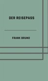 Der Reisepass (eBook, ePUB) Der Reisepass (eBook, ePUB)