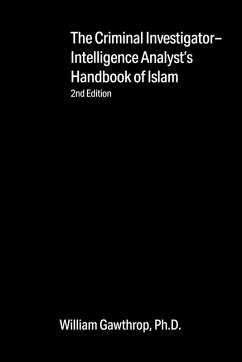 Cover Criminal Investigator-Intelligence Analysts' Handbook of Islam (eBook, ePUB)