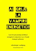 Ai grija la vampirii energetici! (eBook, ePUB)