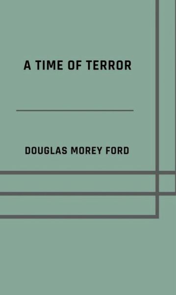 A Time of terror (eBook, ePUB)