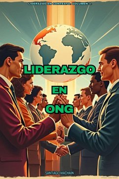 Liderazgo en ONG (Liderazgo en Contexto, #3) (eBook, ePUB) - Machain, Santiago