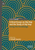 Critical Essays on Hip Hop and the Study of Hip Hop (eBook, PDF)