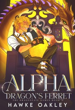 Cover Alpha Dragon's Ferret (The Dragonfate Games, #4) (eBook, ePUB)