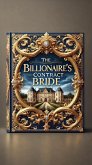 The Billionaire's Contract Bride (eBook, ePUB) The Billionaire's Contract Bride (eBook, ePUB)