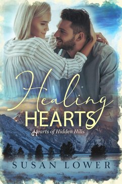 Cover Healing Hearts (Hearts of Hidden Hills, #3) (eBook, ePUB)